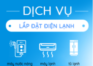 DỊCH VỤ NGÀNH ĐIỆN LẠNH